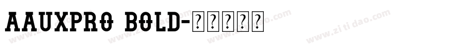 aauxpro bold字体转换